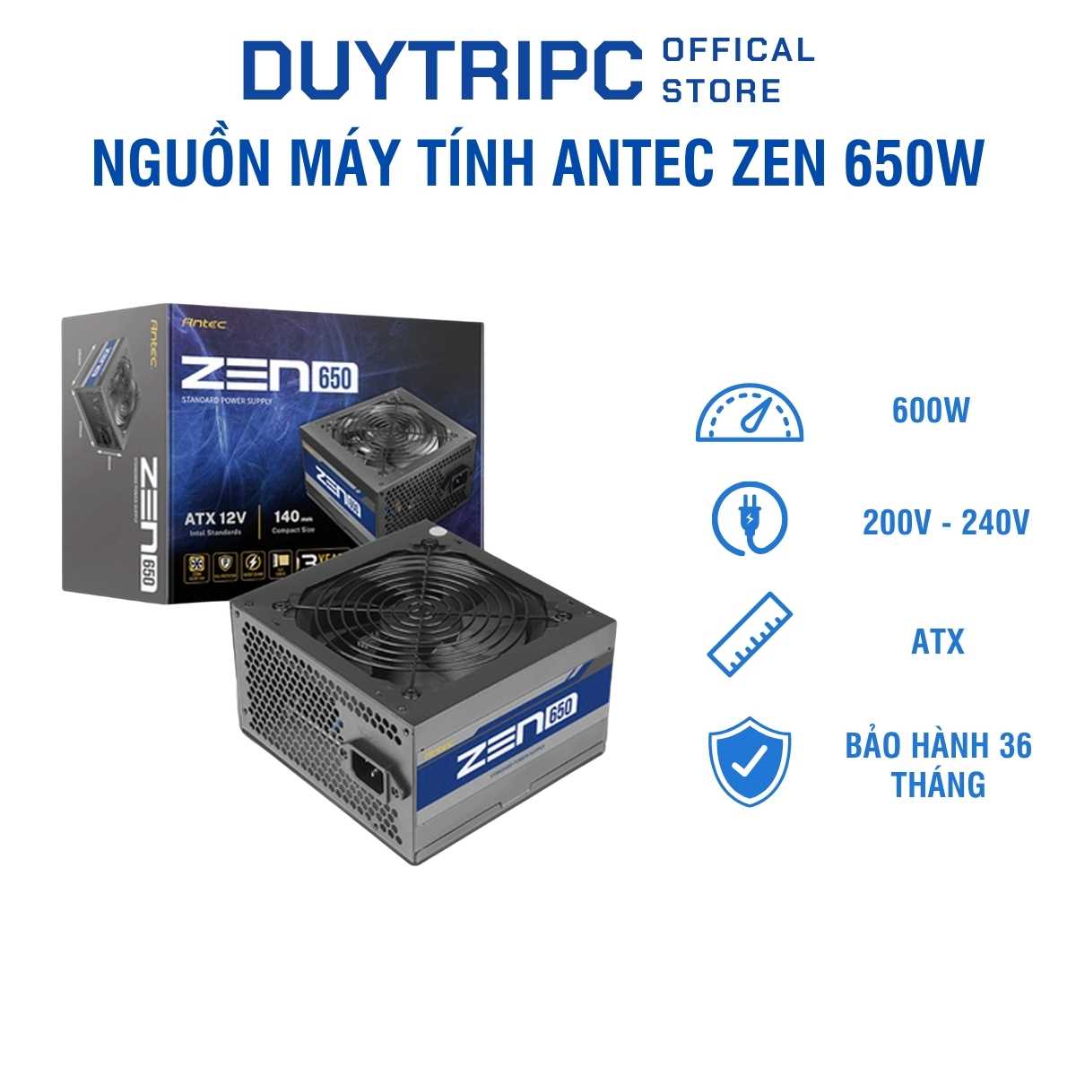 Nguồn Máy Tính Antec Zen 650W – Công Suất Thực Ổn Định, Hiệu Suất Cao, Hoạt Động Siêu Êm